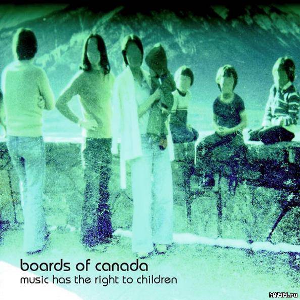 Boards Of Canada - Music Has The Right To Children (1998)