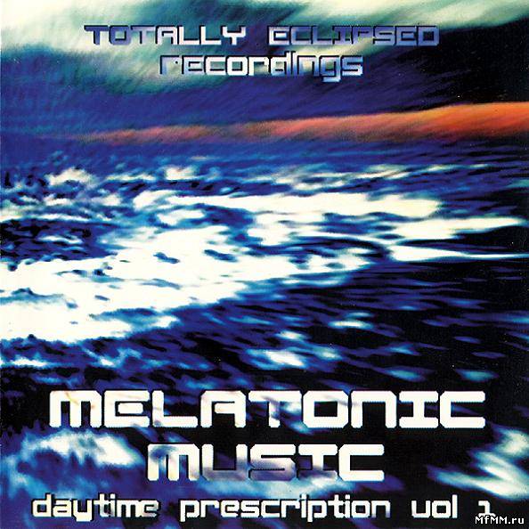 VA - Melatonic Music - Daytime Prescription Vol.1 (1999)