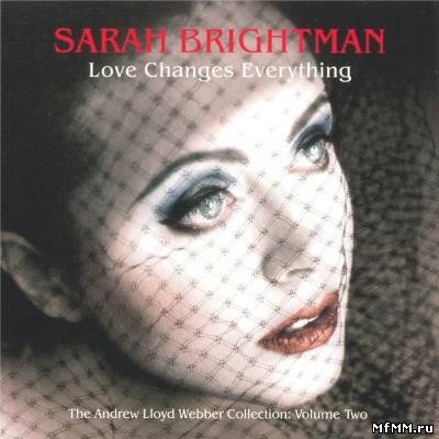 Sarah Brightman - Love Changes Everything (2005)