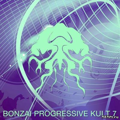 VA - Bonzai Progressive Kult Vol 7 (19th Anniversary Edition) (2011)