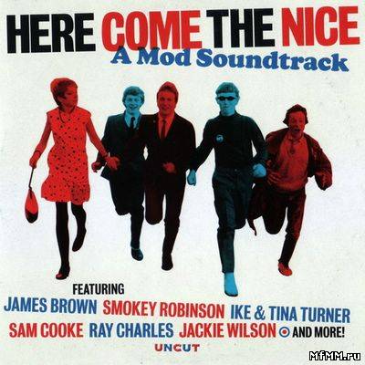 VA - Uncut - 2011.07 - Here Come The Nice A Mod Soundtrack (2011)