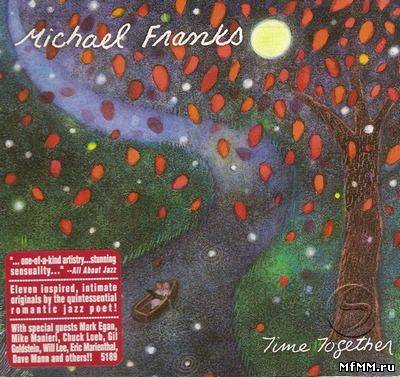 Michael Franks - Time Together (2011)