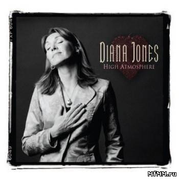 Diana Jones - High Atmosphere (2011)