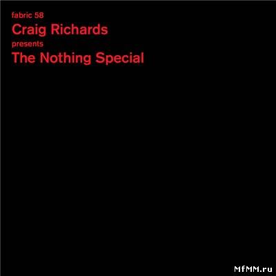 VA - Fabric 58: Craig Richards Presents The Nothing Special