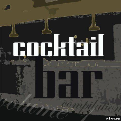 VA - Cocktail Bar Compilation Vol. 1 (2011)