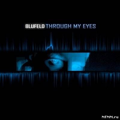 Blufeld - Through My Eyes (2011)