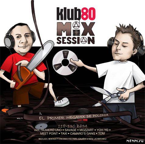 VA - Klub80 Mix Session El Primer Megamix De Polonia (2011)