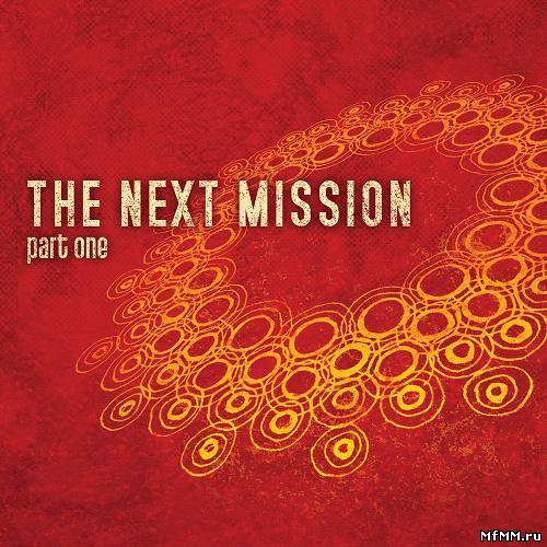 VA - The Next Mission Part One (2011)