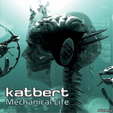 Pianochocolate - Katbert-Mechanical life (2007)