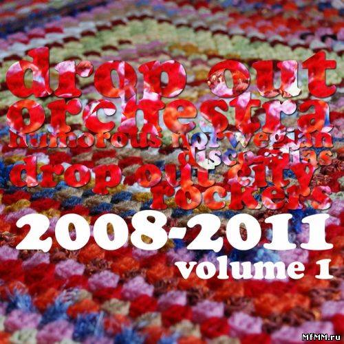 VA-Drop Out Orchestra (2008-2011 Vol. 1) (2011)