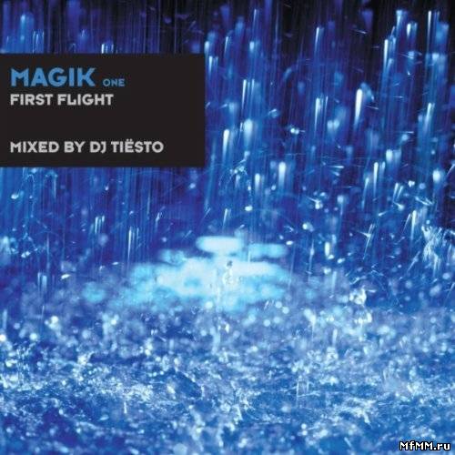 DJ Tiesto - Magik: One First Flight (Unmixed Tracks) (2011)