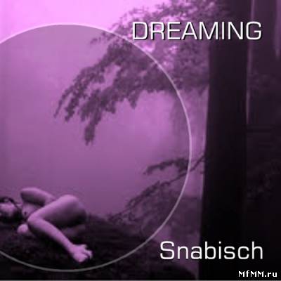 Snabisch - Dreaming (2011)