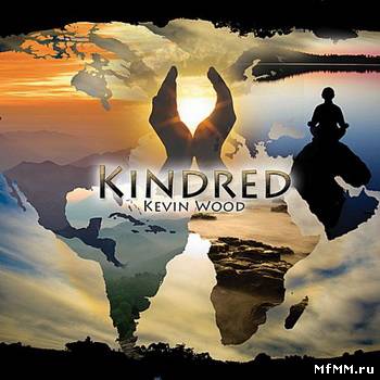 Kevin Wood - Kindred (2008)