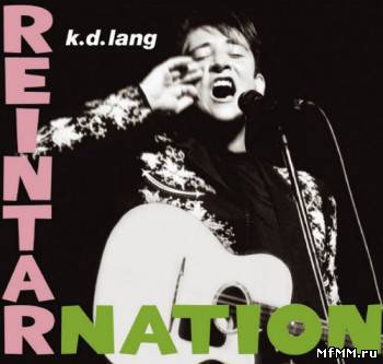 K.D. Lang - Reintarnation (2006)