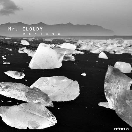 Mr Cloudy - Recluse (2011)