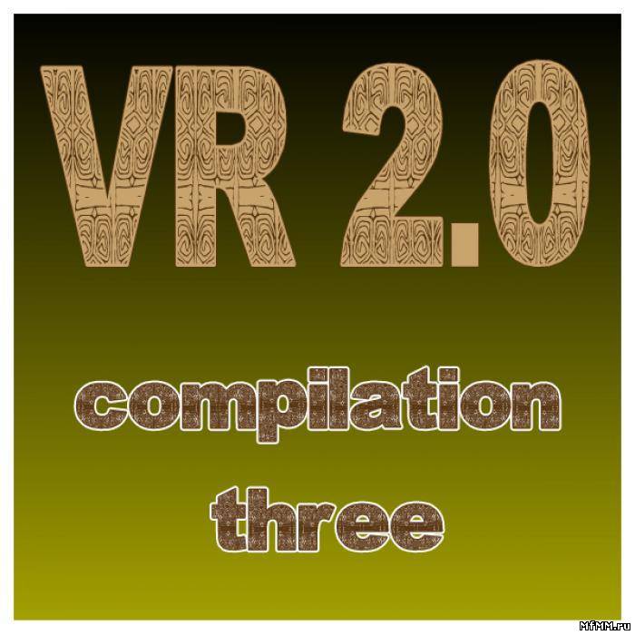 VA - VR 2.0 Compilation Three (2011)