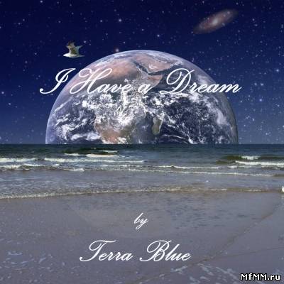 Terra Blue - I Have a Dream (2011)