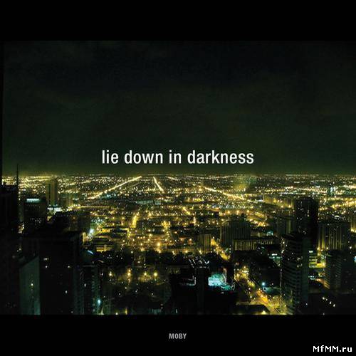 Moby - Lie Down In Darkness Remixes (2011)