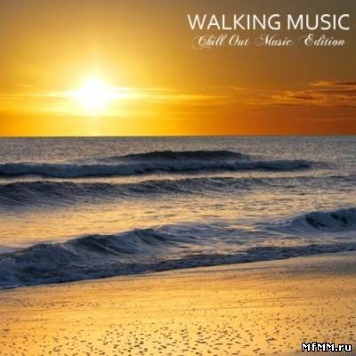 VA - Walking Music Chill Out Fitness Music Sessions Vol.2 (2011)