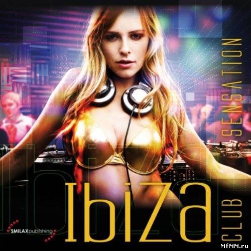 VA - Ibiza Club Sensation (2011)