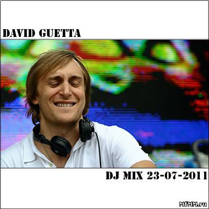 David Guetta - DJ Mix 23-07-2011