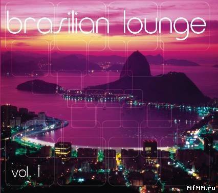 VA - Brasilian Lounge Vol. 1 2011