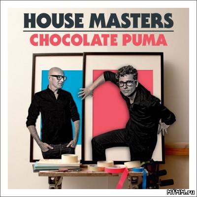 VA - House Masters: Chocolate Puma (2011)