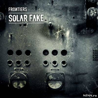 Solar Fake - Frontiers (2011)