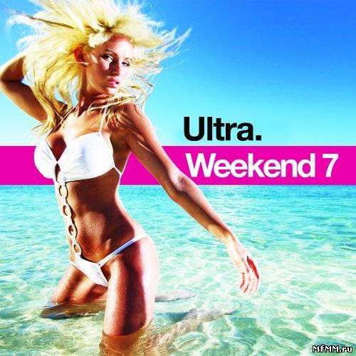 VA - Ultra Weekend 7 (2011)