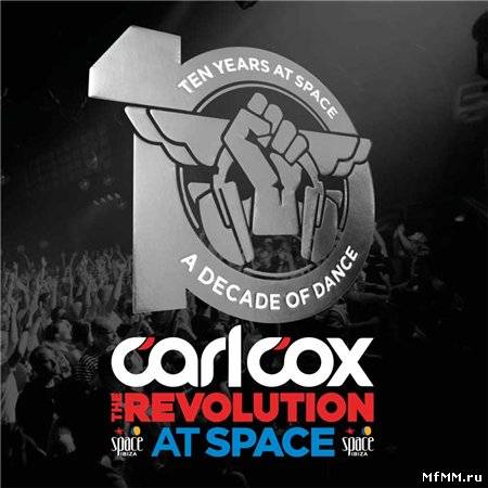 VA - Carl Cox At Space - The Revolution 2011