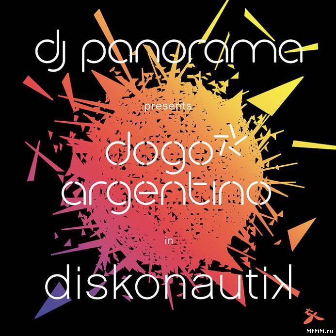 Dj Panorama presents: Dogo Argentino - Diskonautik (2011)