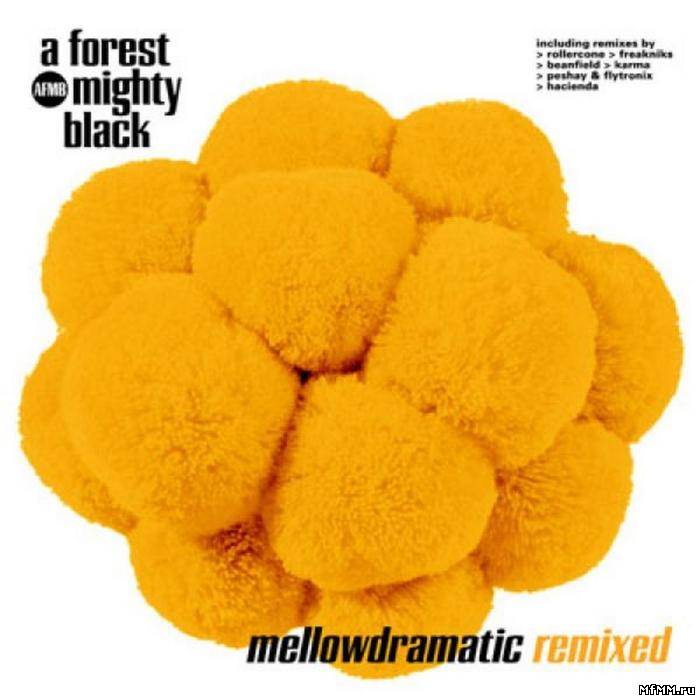 A Forest Mighty Black - Mellowdramatic Remixed (1999)