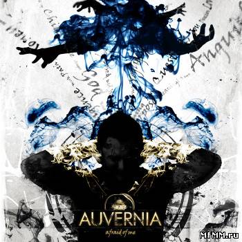 Auvernia - Afraid Of Me (2010)