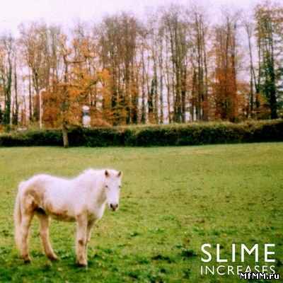 Slime - Increases [EP] (2011)