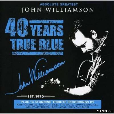 John Williamson - Absolute Greatest 40 Years True Blue (2010)