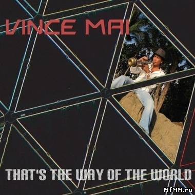 Vince Mai - That's The Way Of The World (2011)