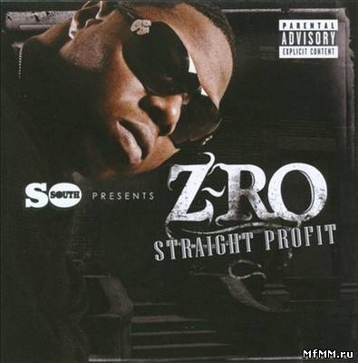 Z-Ro - Straight Profit (2011)