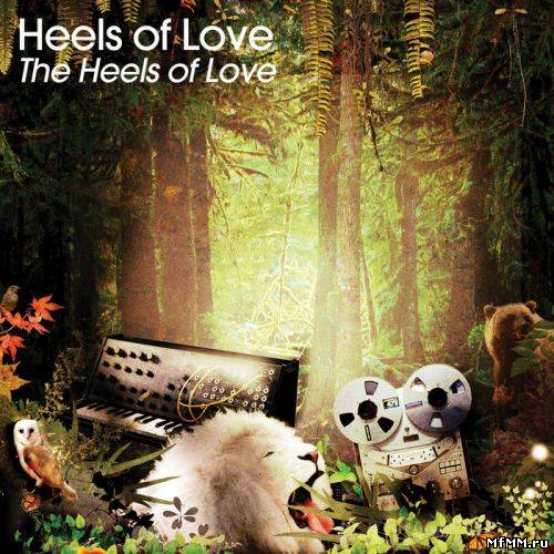 The Heels Of Love - The Heels Of Love (2011)