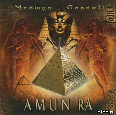 Medwyn Goodall - Amun Ra (2008)