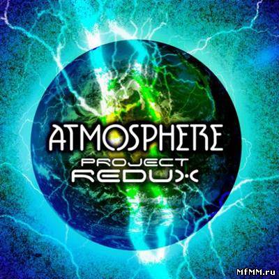 Project Redux - Atmosphere (2011)