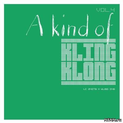 A Kind Of Kling Klong Vol 4 2011