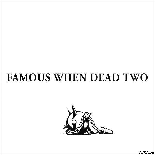 VA - Famous When Dead Two (2002)