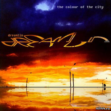 Dreamlin - The Colour Of The City (2005)