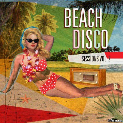 VA - Beach Disco Sessions Vol.2 (Compiled by Sare Havlicek & Ichisan) (2011)