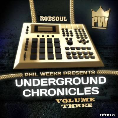 VA - Phil Weeks Presents Underground Chronicles Vol 3 (2011)