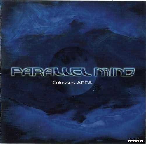 Parallel Mind - Colossus ADEA (2005)