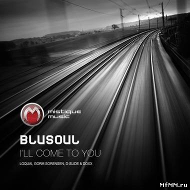 Blusoul - Ill Come To You (2010)