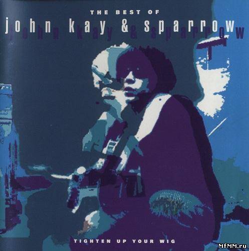 John Kay - The Best Of John Kay & Sparrow (1993)