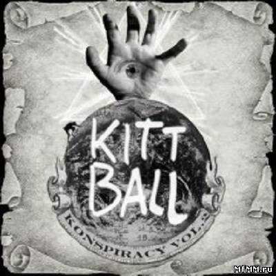 Kittball Konspiracy Vol.2 2011