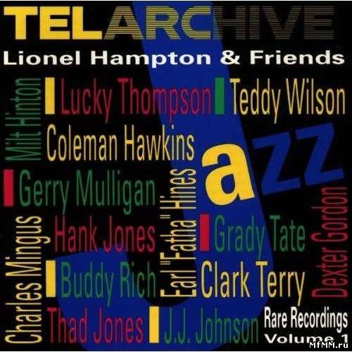 Lionel Hampton & Friends - Rare Recordings Vol. 1 (1992)